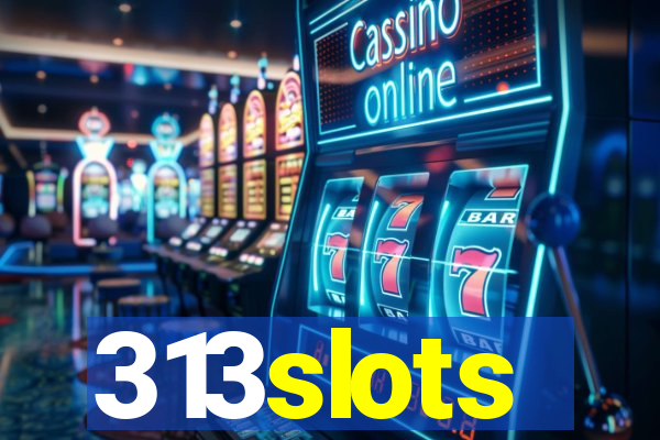 313slots