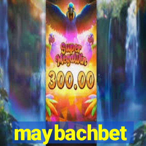 maybachbet