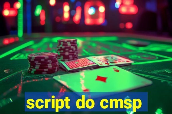 script do cmsp