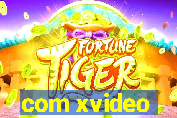 com xvideo