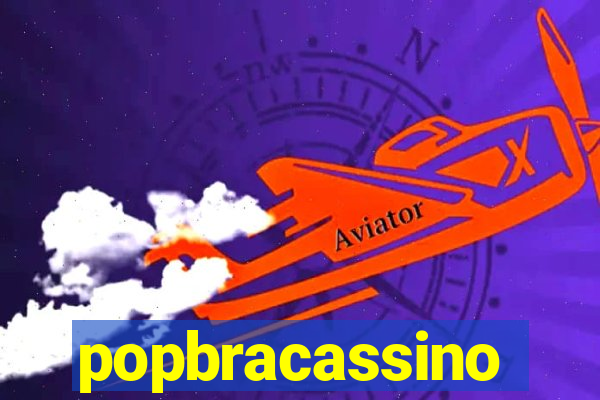 popbracassino