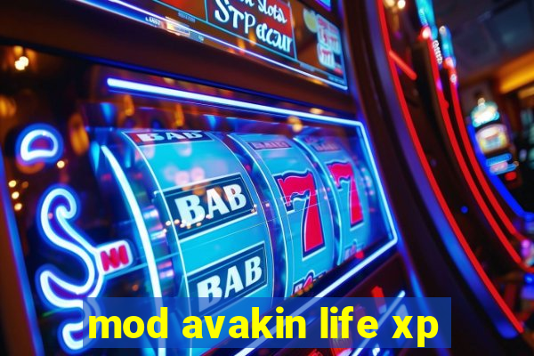 mod avakin life xp