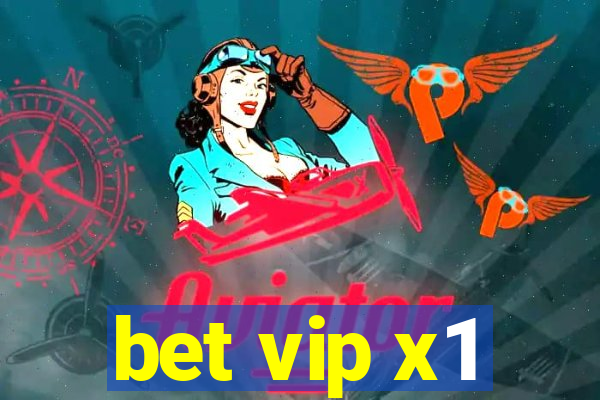 bet vip x1