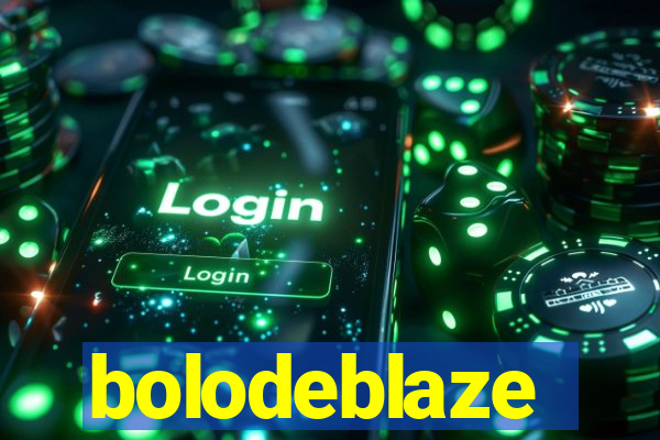 bolodeblaze