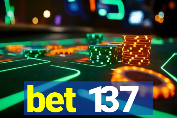 bet 137