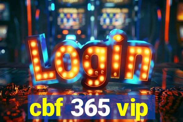 cbf 365 vip