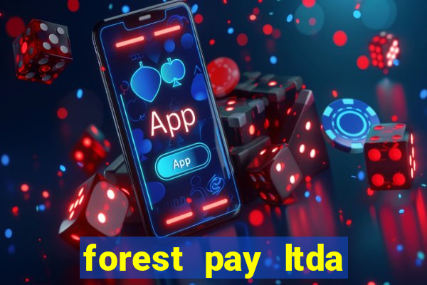 forest pay ltda plataforma de jogos