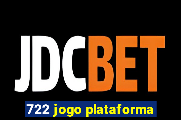722 jogo plataforma