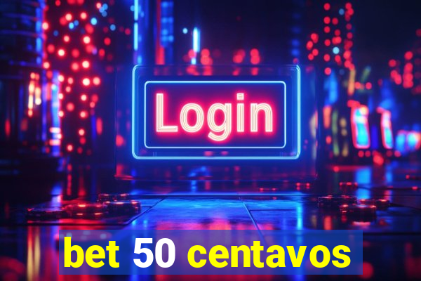 bet 50 centavos