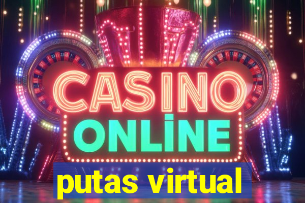 putas virtual