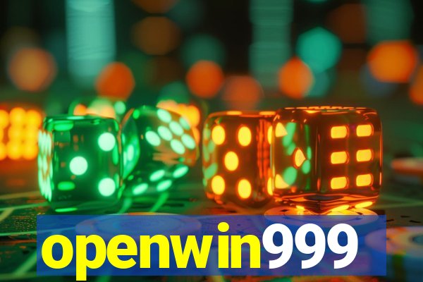openwin999