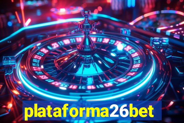 plataforma26bet