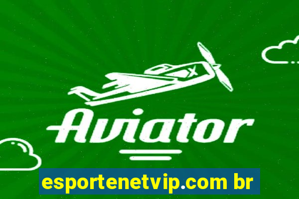 esportenetvip.com br