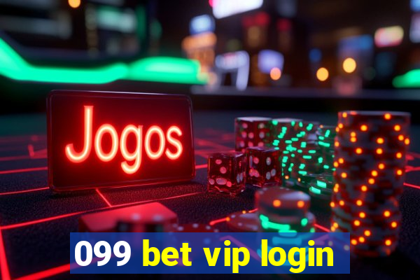 099 bet vip login
