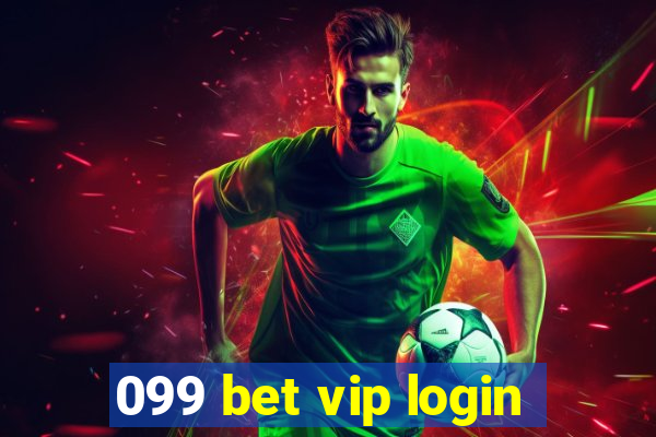 099 bet vip login