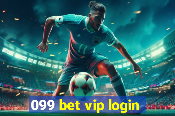 099 bet vip login