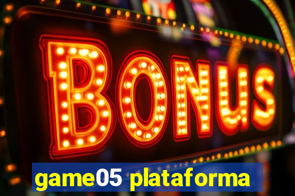 game05 plataforma