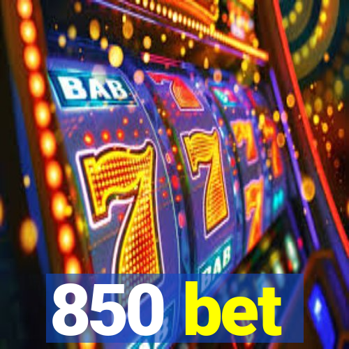 850 bet