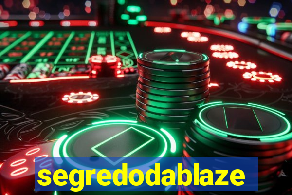 segredodablaze