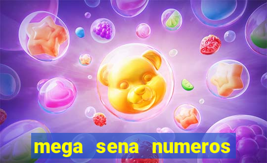 mega sena numeros que mais saem