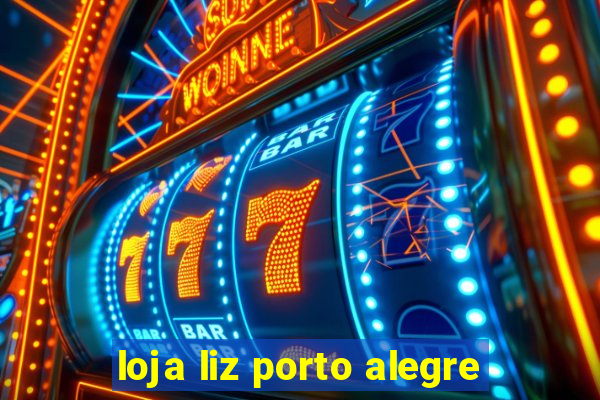 loja liz porto alegre