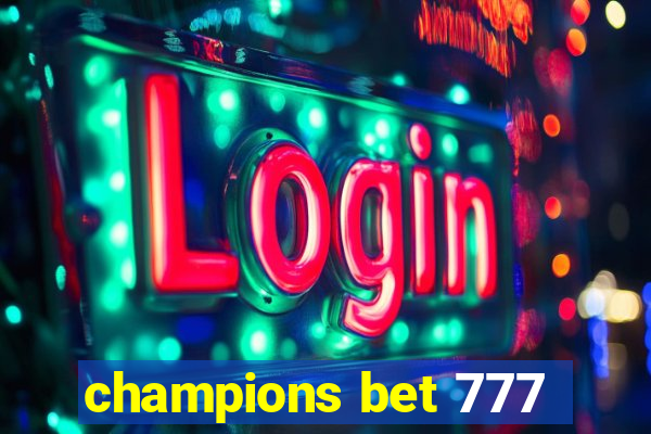 champions bet 777