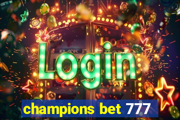 champions bet 777