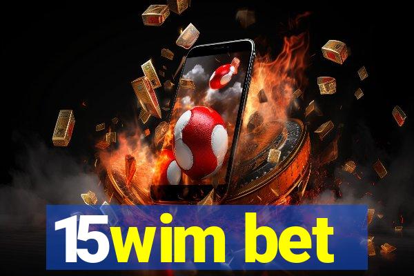 15wim bet
