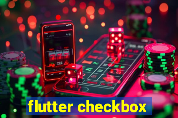 flutter checkbox