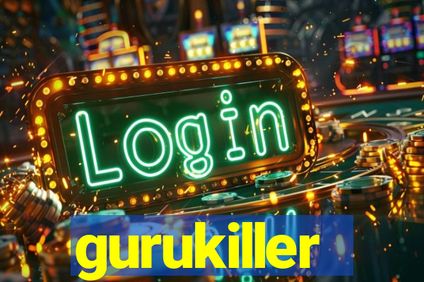gurukiller