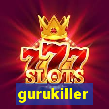 gurukiller