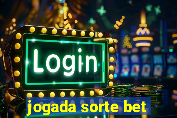 jogada sorte bet