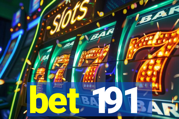 bet 191