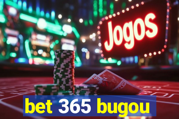 bet 365 bugou