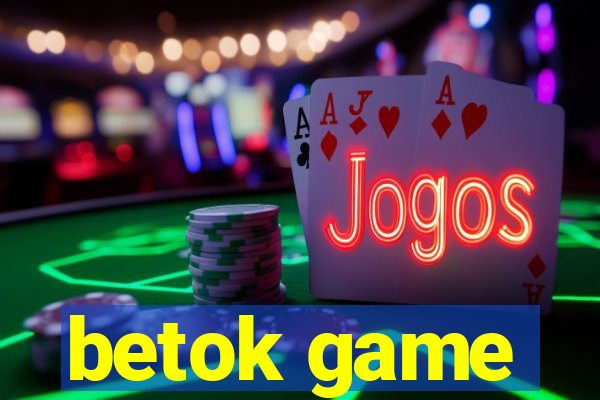 betok game
