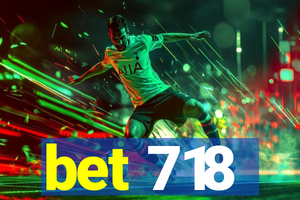 bet 718