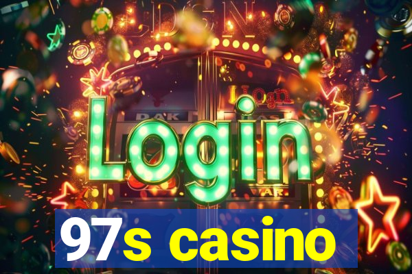 97s casino