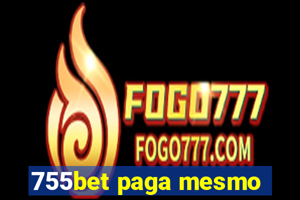 755bet paga mesmo