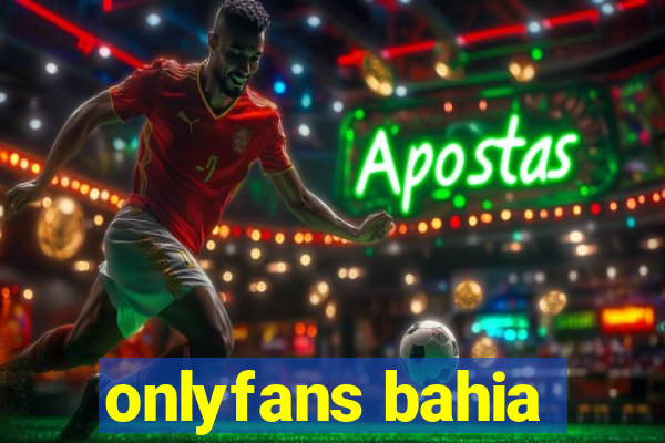onlyfans bahia