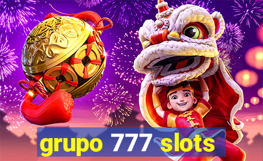 grupo 777 slots