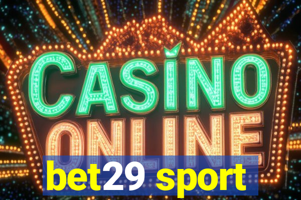 bet29 sport