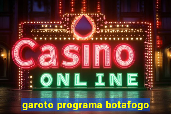 garoto programa botafogo