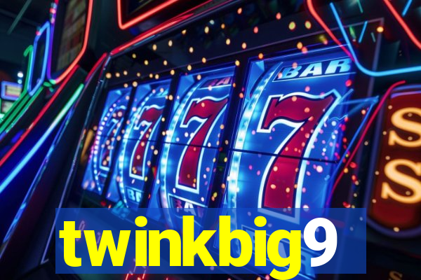 twinkbig9