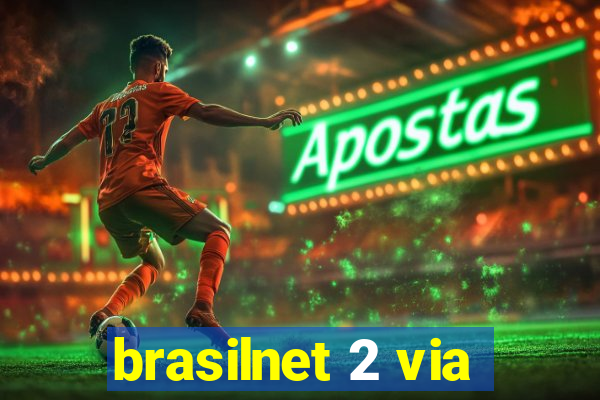 brasilnet 2 via