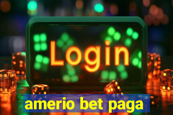 amerio bet paga