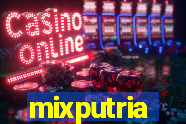 mixputria