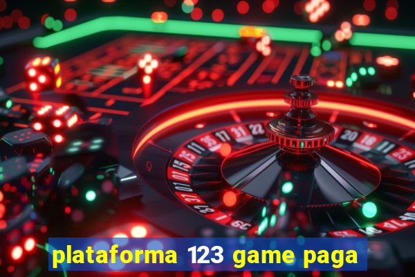 plataforma 123 game paga