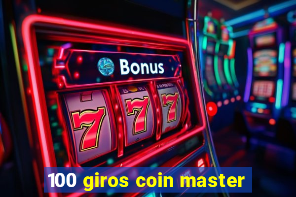 100 giros coin master