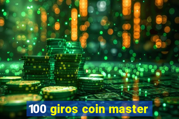100 giros coin master