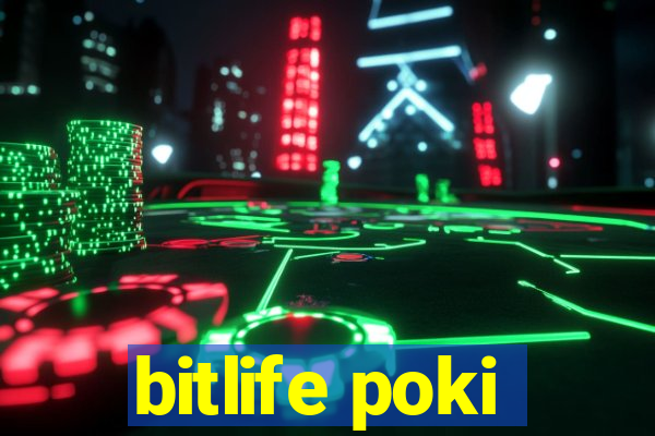 bitlife poki